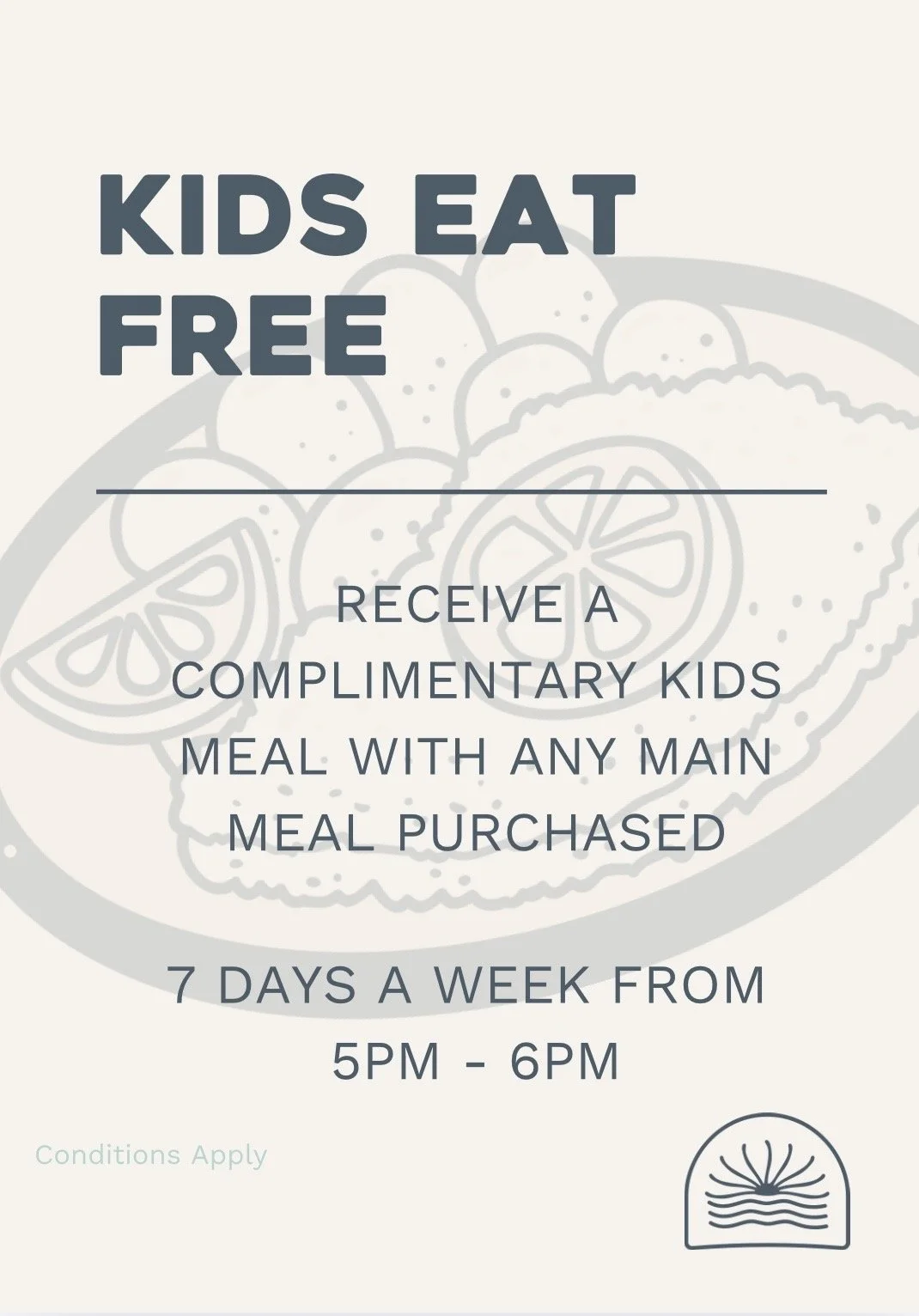 Flyer offering free kids' meals with any main meal purchased, available 7 days a week from 5 to 6 pm, with conditions applying.