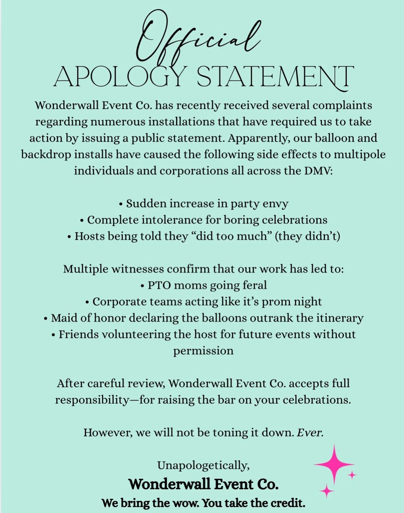Gotta keep it 💯&hellip; we&rsquo;re not really sorry about this one. #wonderwalleventco #apology