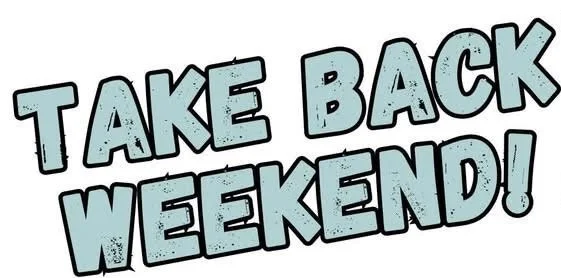 Take Back Weekend