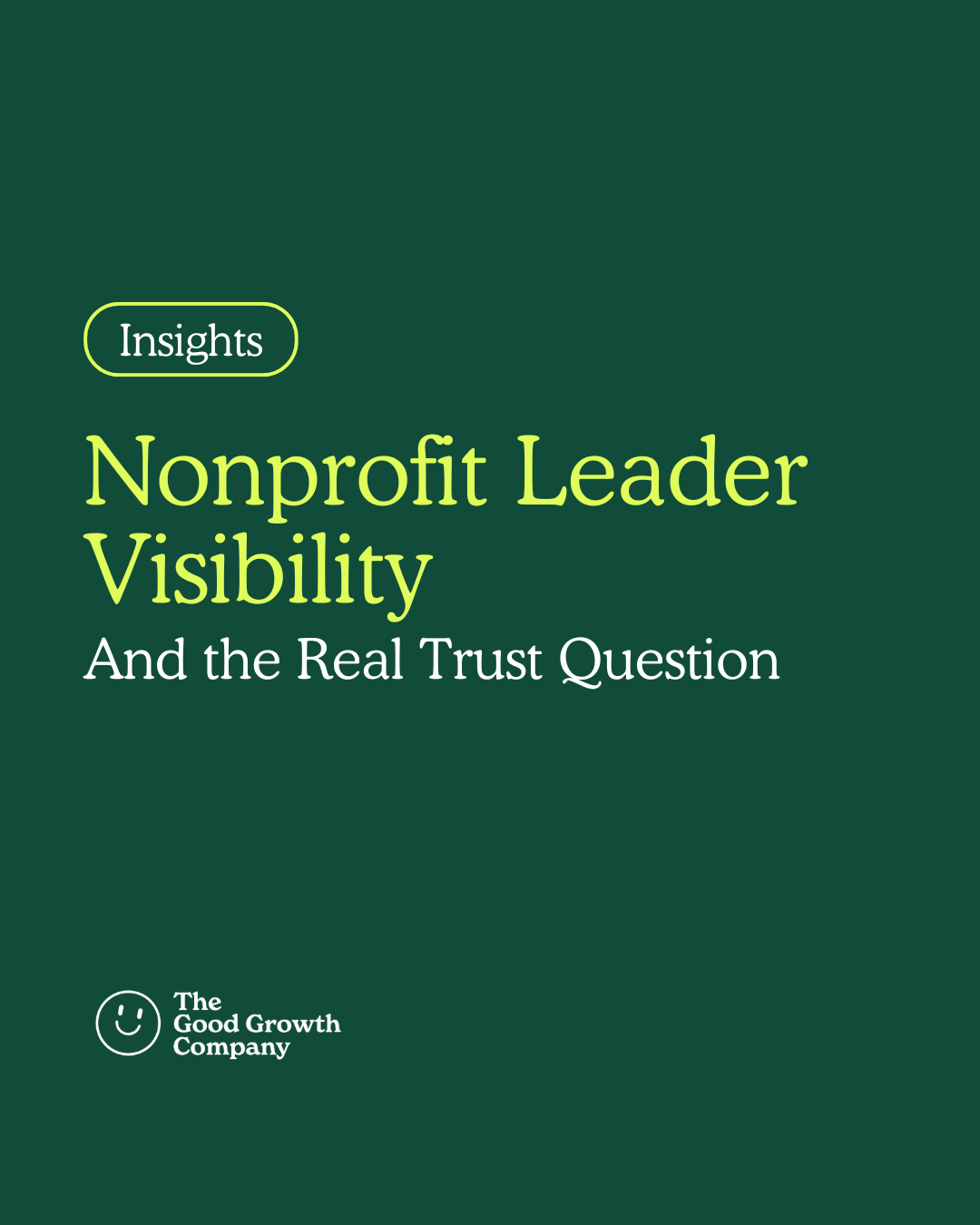 Nonprofit CEOs, Visibility, and the Real Trust Question