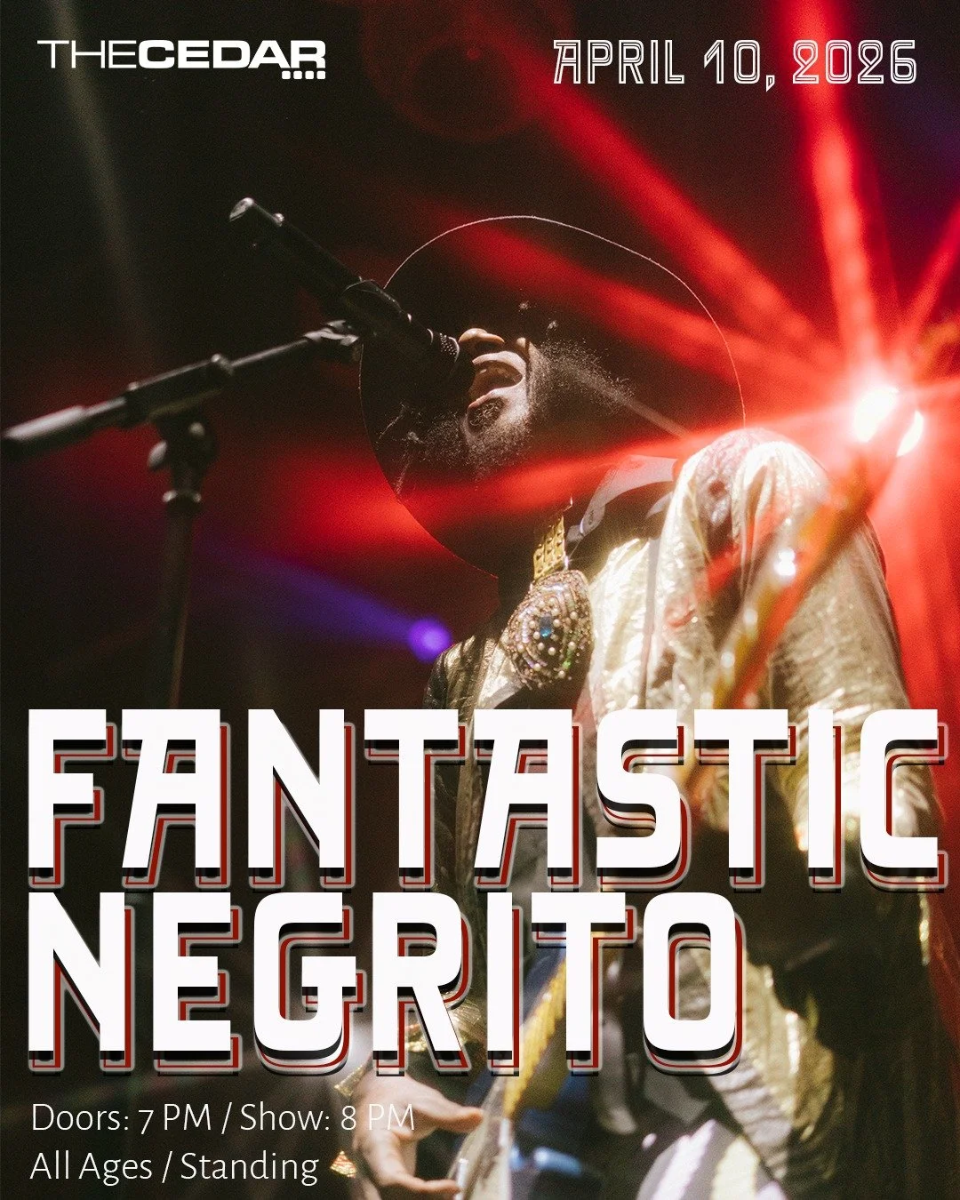 The Cedar Presents
FANTASTIC NEGRITO
Friday, April 10, 2026/ Doors: 7:00 PM / Show: 8:00 PM
All Ages
Standing

Fantastic Negrito is carrying the mantle for all the soulful bluesmen who came before him. The singer&rsquo;s 2024 album Son of a Broken Ma