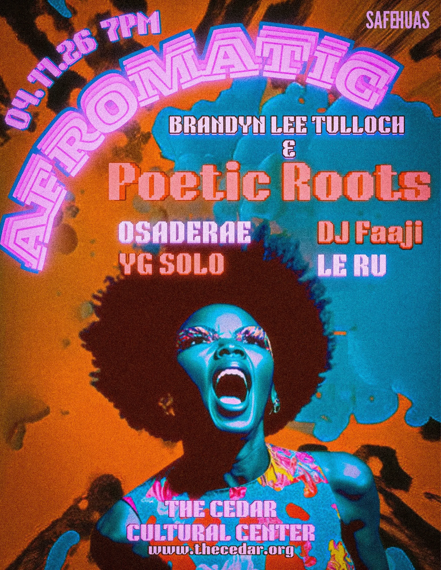 SAFEHUAS Presents AFROMATIC featuring Brandyn Lee Tulloch &amp; Poetic Roots, OsaDerae, Dj Faaji, Le Ru, YG SOLO