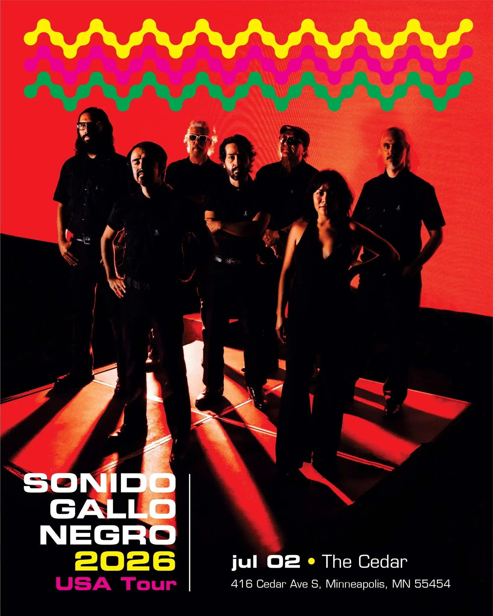 The Cedar Presents
SONIDO GALLO NEGRO
Thursday, July 2, 2026/ Doors: 7:00 PM / Show: 7:30 PM
All Ages
Standing

Mexico City&rsquo;s Sonido Gallo Negro fuse cumbias with psychedelic tropicalia to create hypnotic, dancefloor-ready sounds.

🎟️ Tickets 