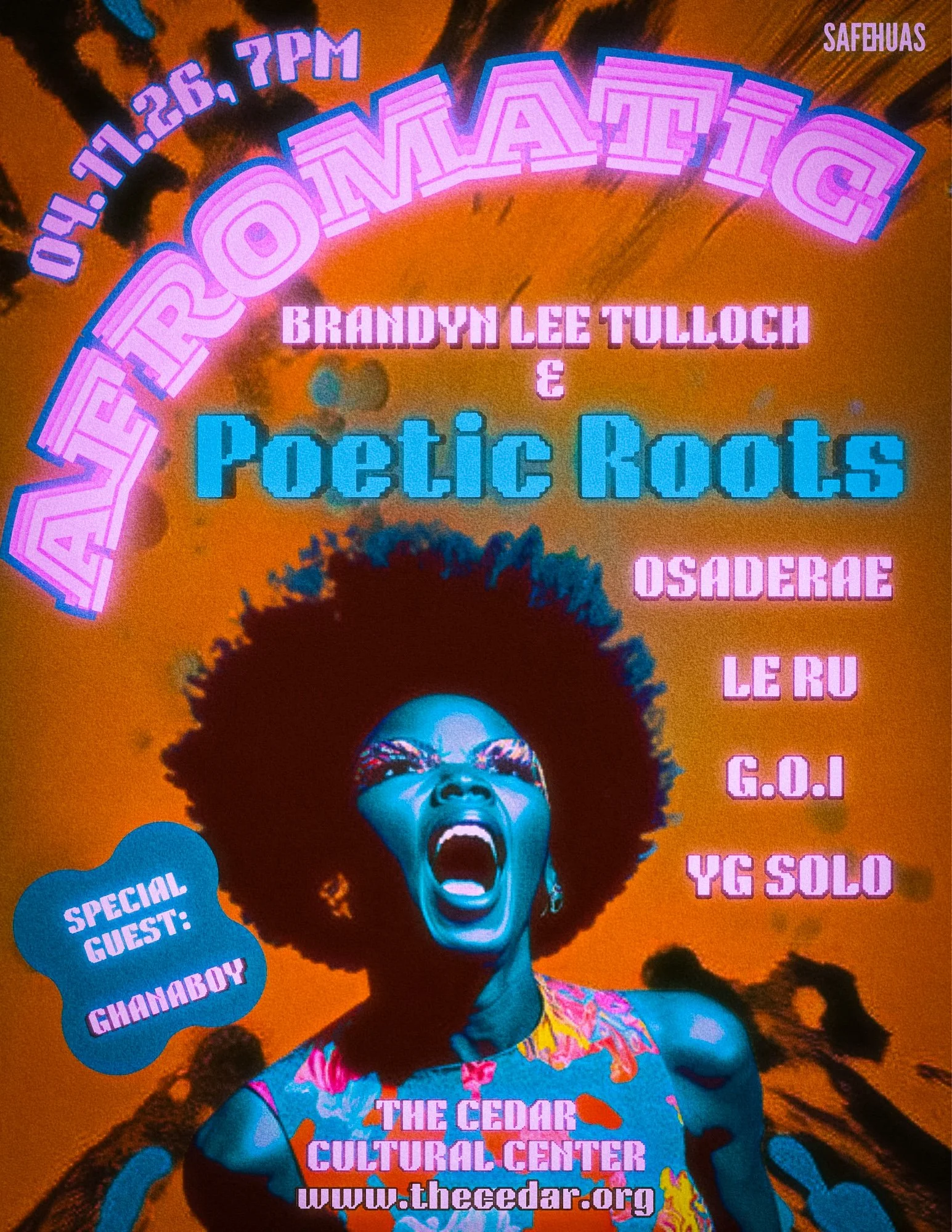 SAFEHUAS Presents AFROMATIC featuring Brandyn Lee Tulloch &amp; Poetic Roots, OsaDerae, Le Ru, G.O.I, YG SOLO