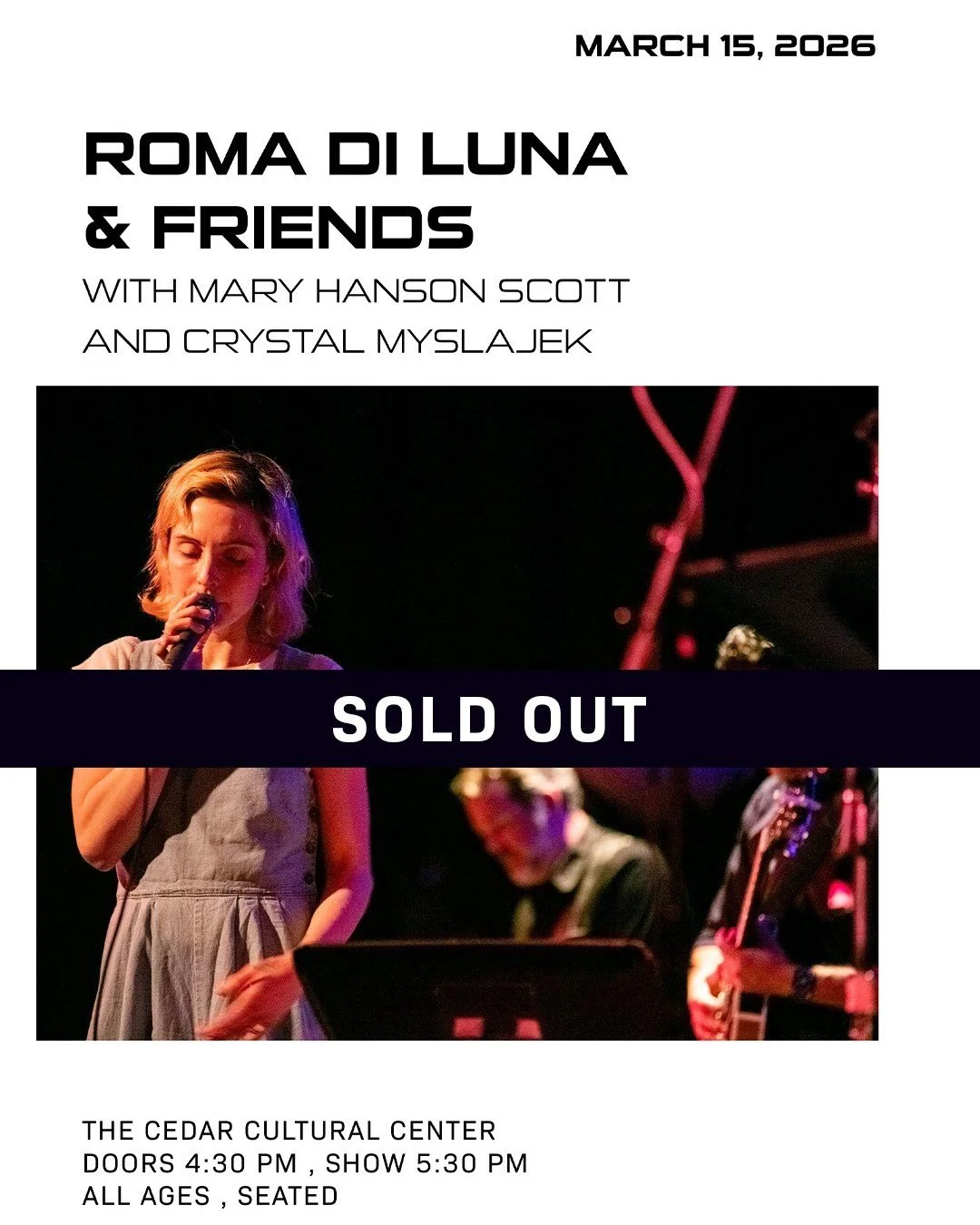 ❗SOLD OUT❗
ROMA DI LUNA &amp; FRIENDS with Mary Hanson Scott and Crystal Myslajek
Sunday, March 15, 2026/ Doors: 4:30 PM / Show: 5:30 PM
All Ages
Seated