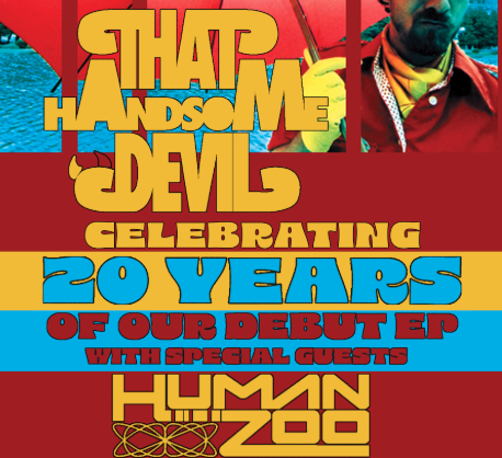 THAT HANDSOME DEVIL with Human Zoo