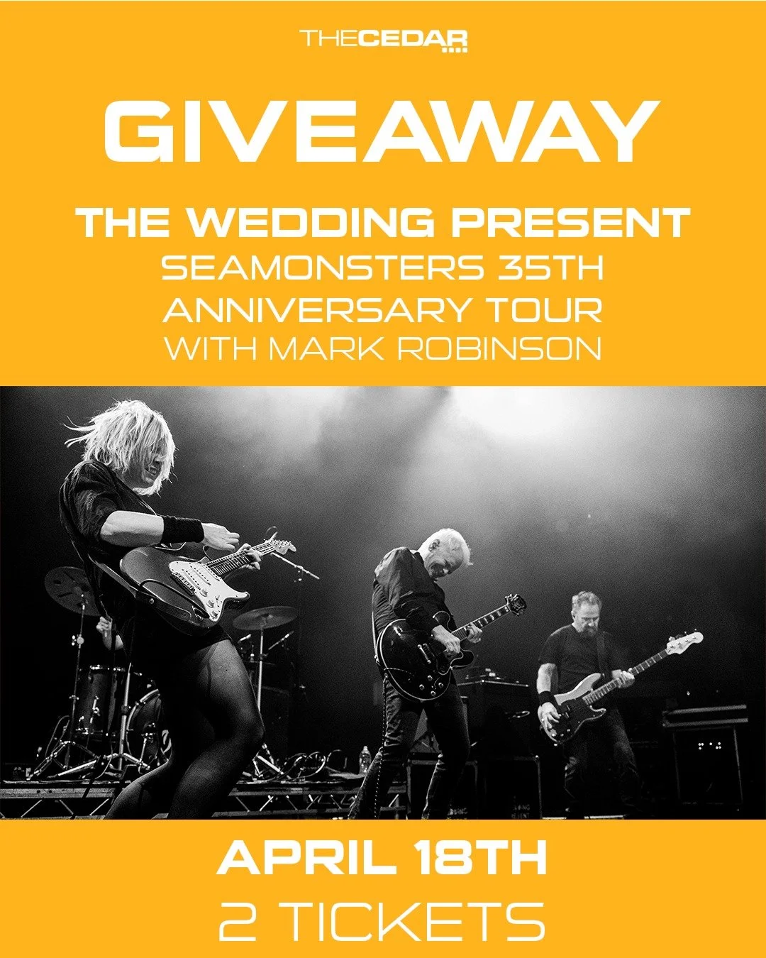 GIVEAWAY TIME!

We are partnering with our friends at Barely Brothers Records to give away a pair of tickets to THE WEDDING PRESENT Seamonsters 35th anniversary tour with Mark Robinson, on Saturday, April 18, 2026!
Doors: 7:00 PM / Show: 8:00 PM

The