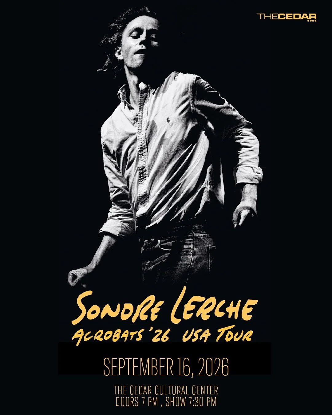 The Cedar Presents
SONDRE LERCHE - Acrobats &lsquo;26 Tour
Wednesday, September 16, 2026 / Doors: 7:00 PM / Show: 7:30 PM
All Ages
Seated

Born and raised in Bergen, Norway, Sondre Lerche first came to fame as a teenager with the release of his criti