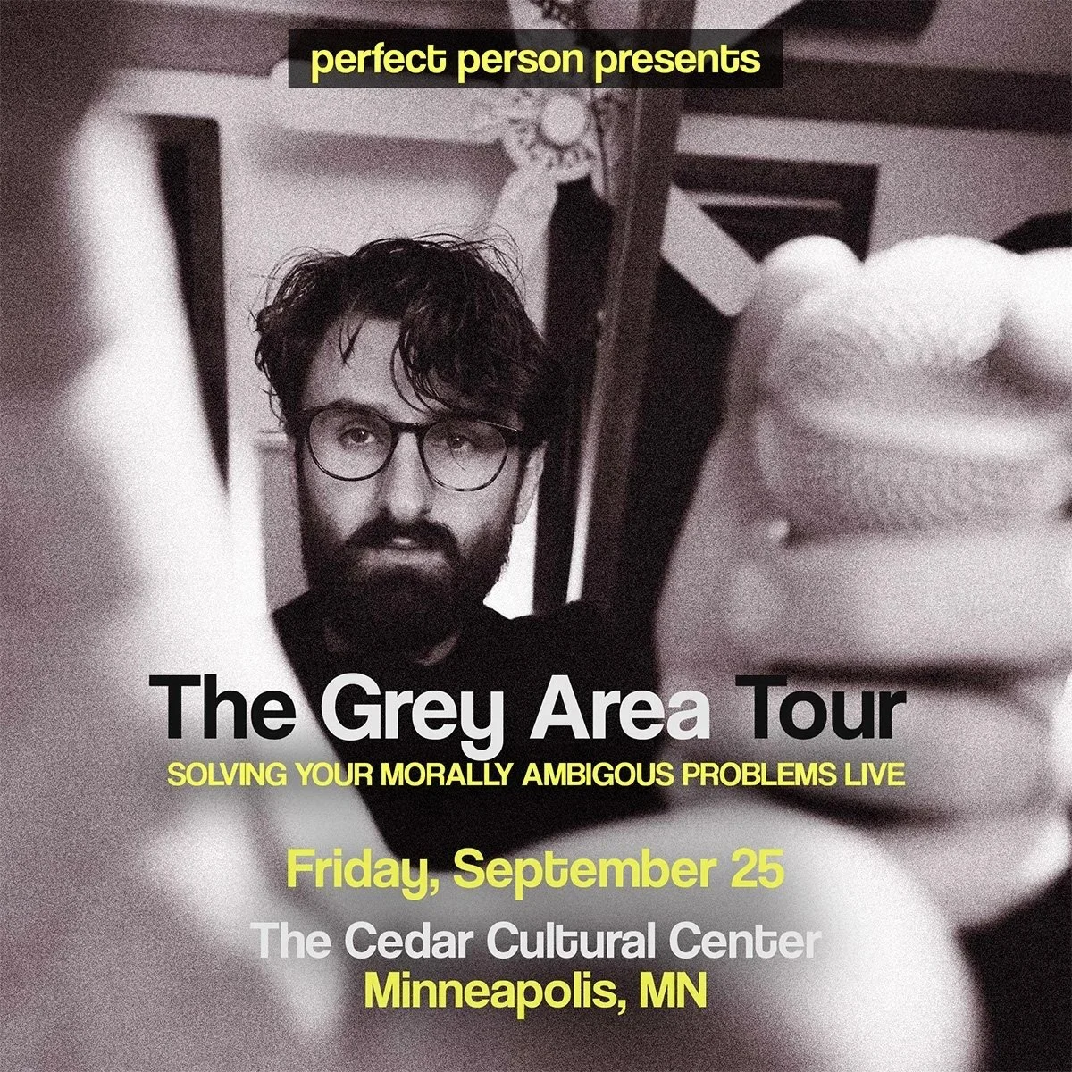 Perfect Person Live: The Grey Area Tour