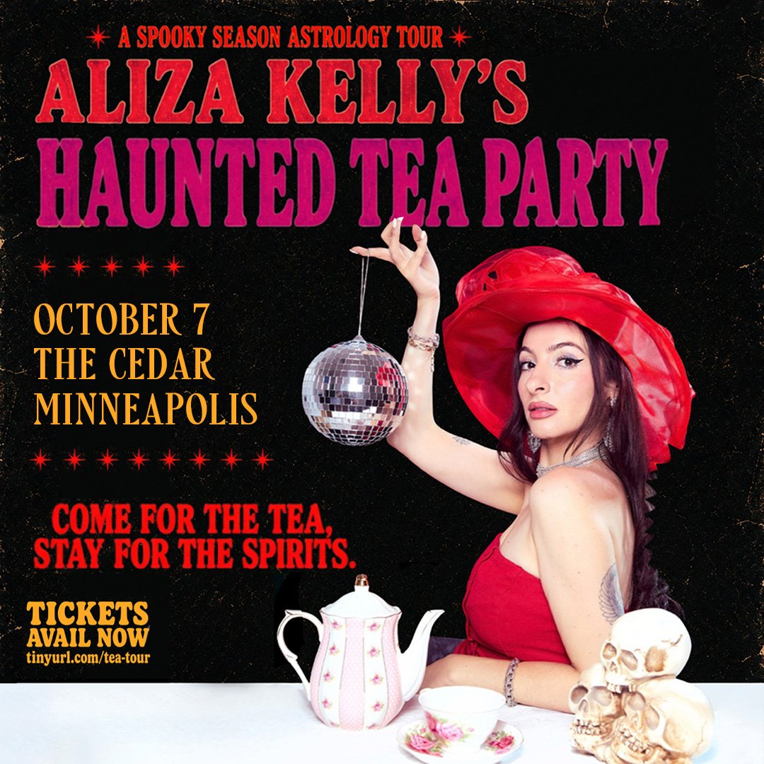 First Avenue presents ALIZA KELLY’S HAUNTED TEA PARTY: The Spooky Season Astrology Tour