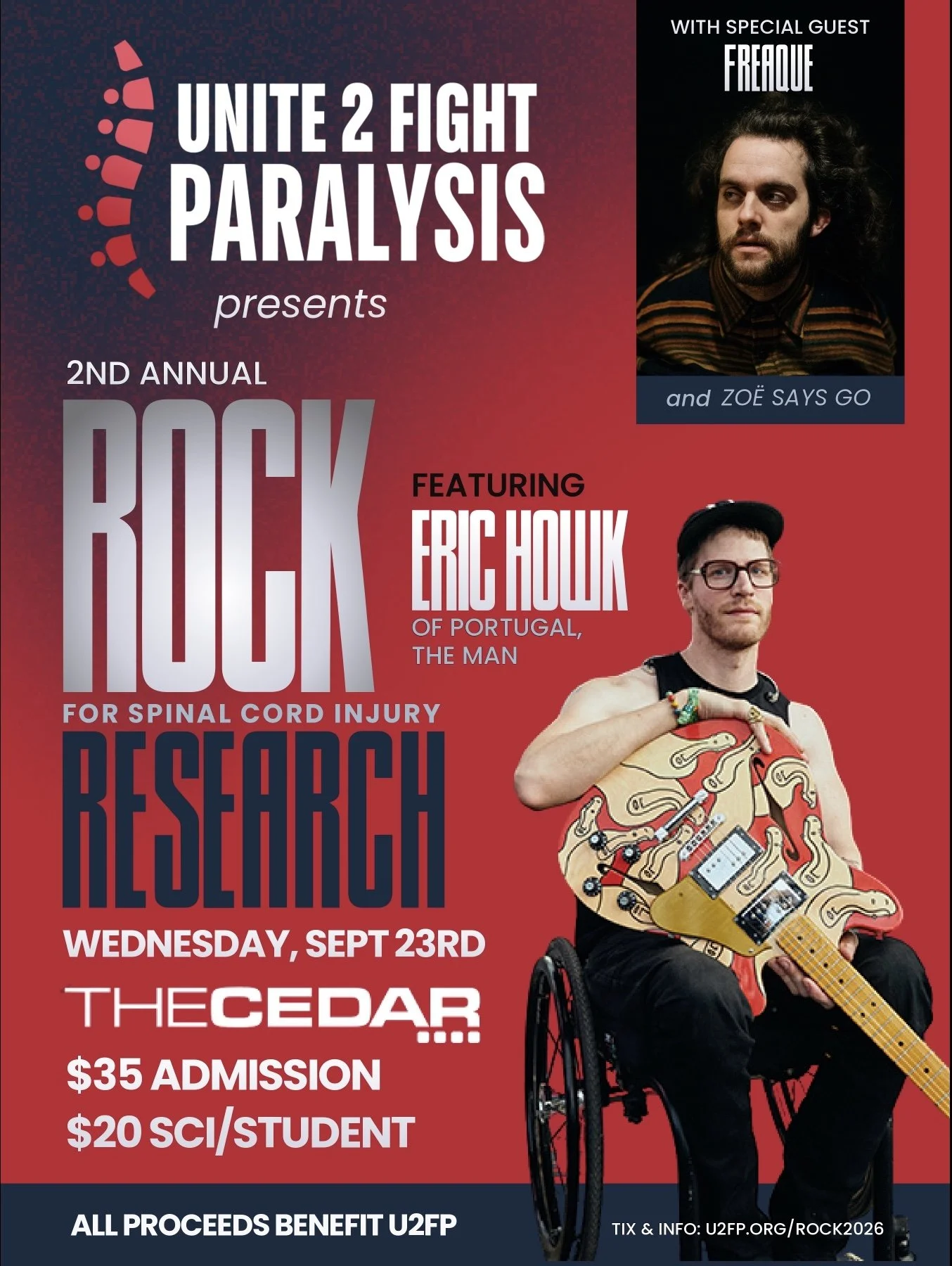Unite 2 Fight Paralysis presents the 2nd Annual Rock for Spinal Cord Injury Research featuring Eric Howk (Portugal, The Man), Freaque, and Zoë Says Go