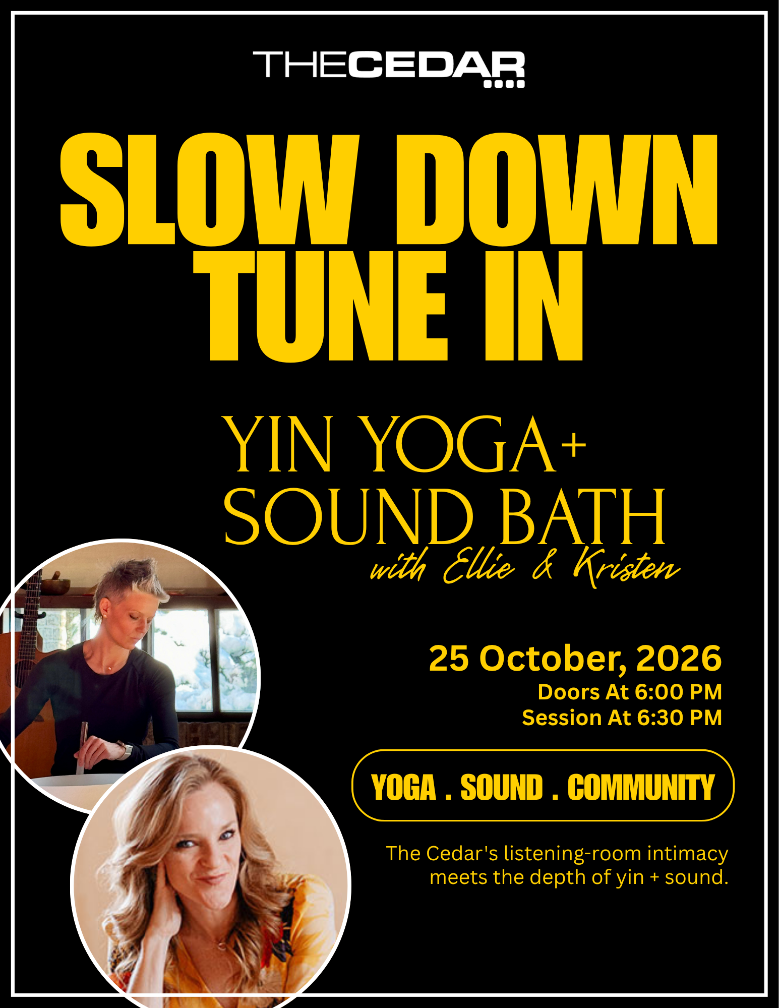 Slow Down, Tune in. Yin Yoga + Sound Bath with Ellie &amp; Kristen