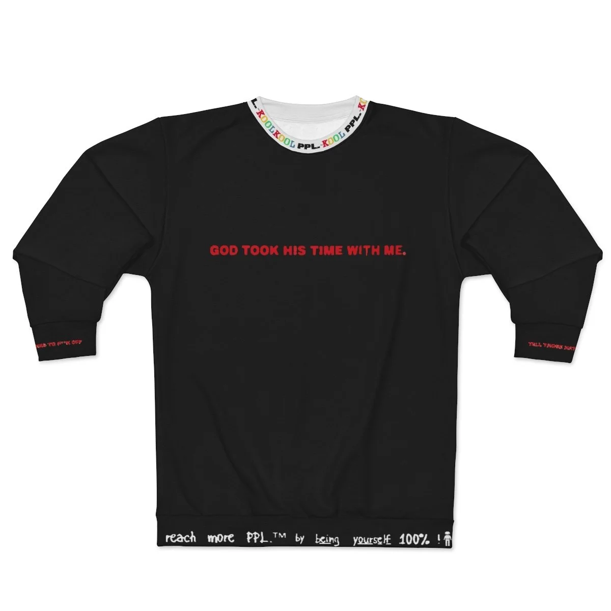 GOD TOOK HIS TIME WITH YOU (BLACK)