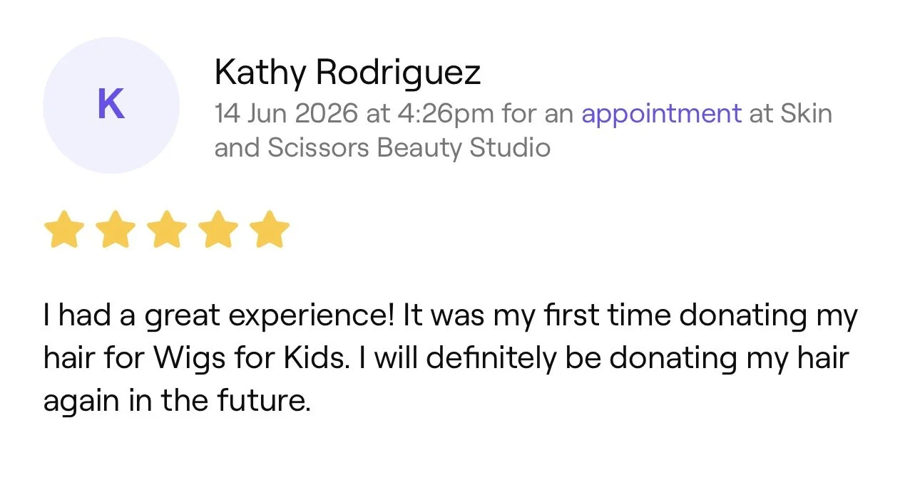 Review of Kathy Rodriguez's appointment at Skin and Scissors Beauty Studio on June 14, 2026, with a five-star rating and positive feedback about donating hair for Wigs for Kids.