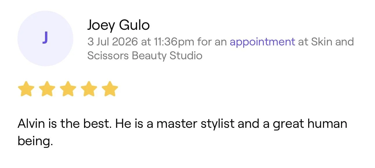 Review for Joey Gulo with a five-star rating, dated July 3, 2026, at 11:36 pm, recommending Alvin as a master stylist at Skin and Scissors Beauty Studio, describing Alvin as a great human being.