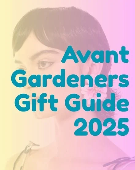 Avant Gardeners Gift Guide 2025