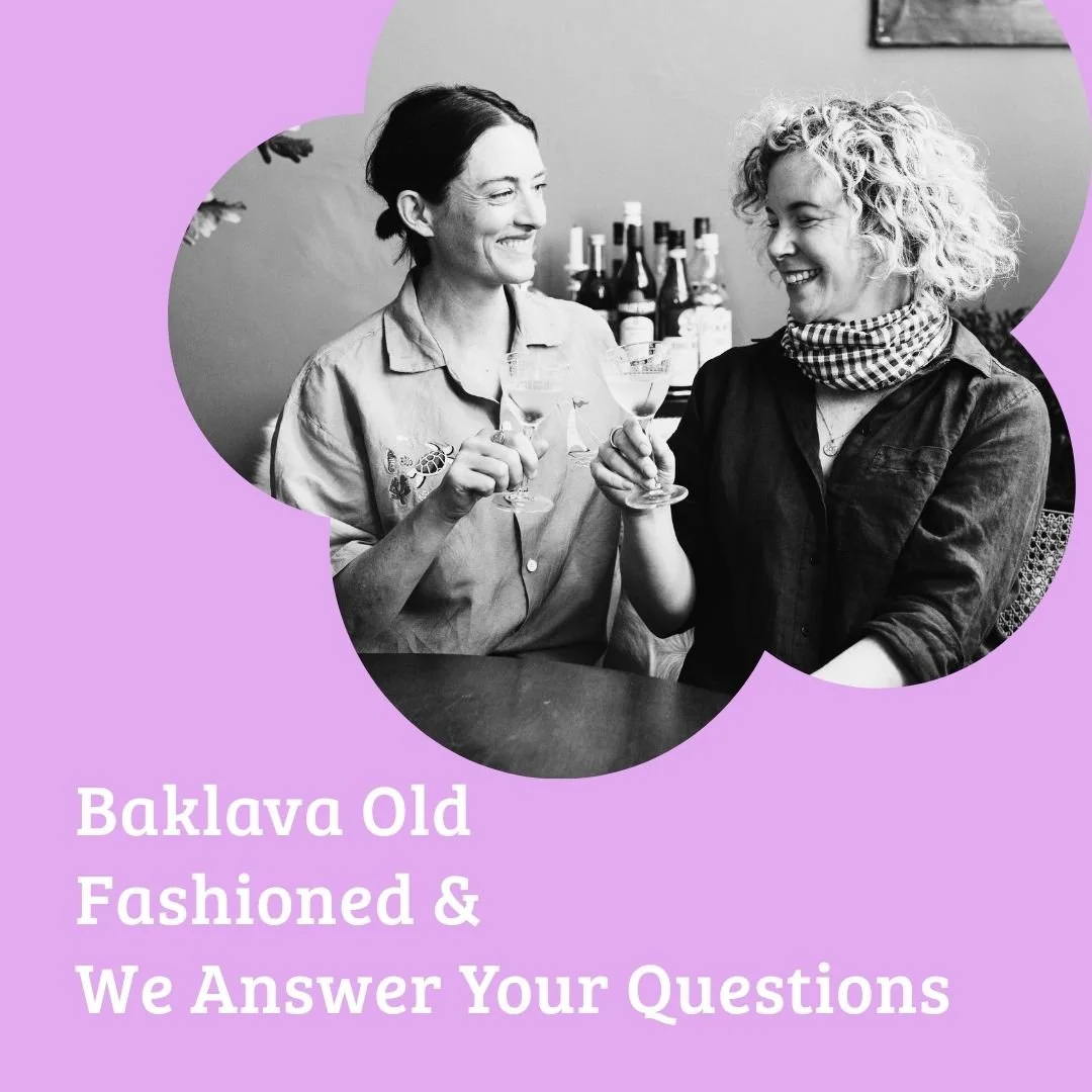 Episode 52: Baklava Old Fashioned, Dehydrator Season and We Answer Your Questions!