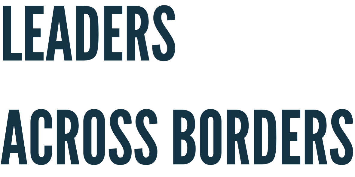 The text in the image reads: "Leading Across Borders" in large, bold letters.