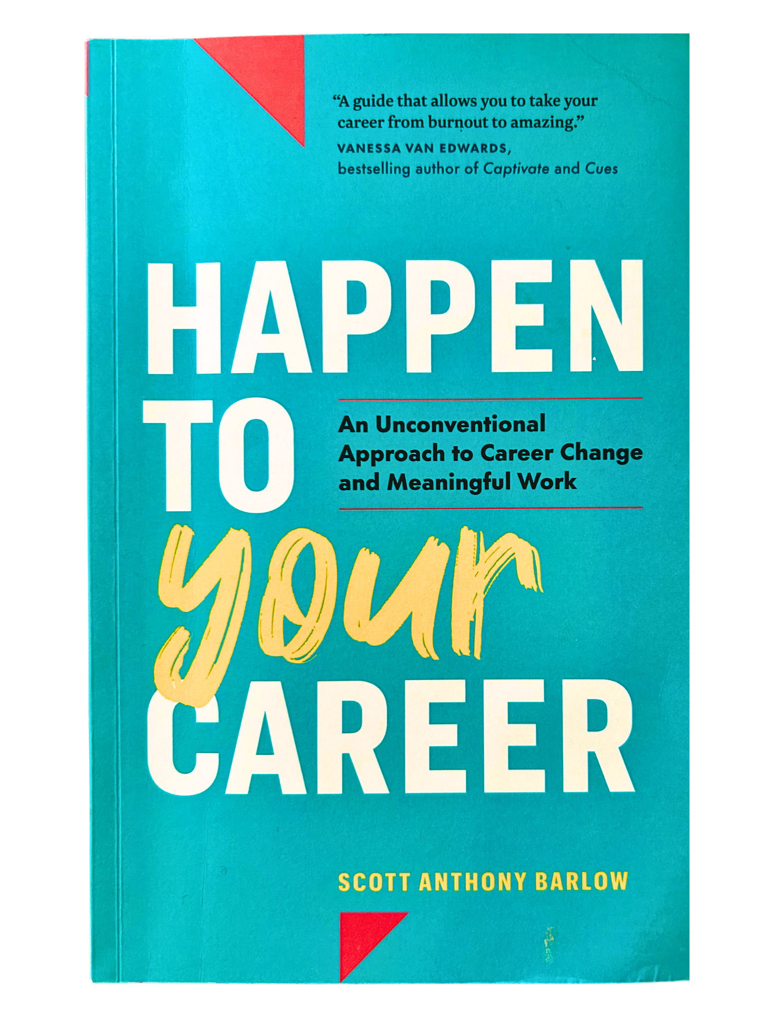 Book cover for Happen to  Your Career by Scott Anthony Barlow