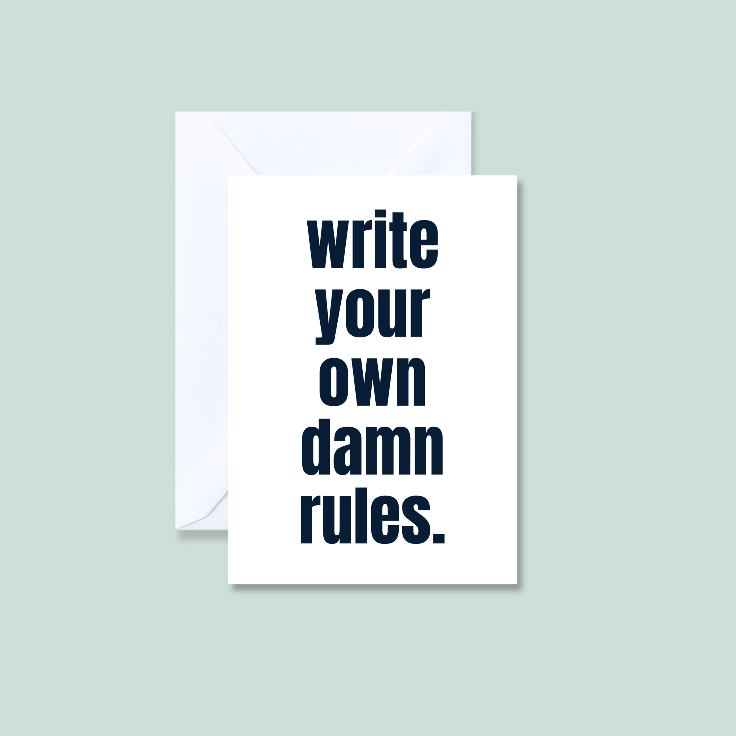 Write your own damn rules.