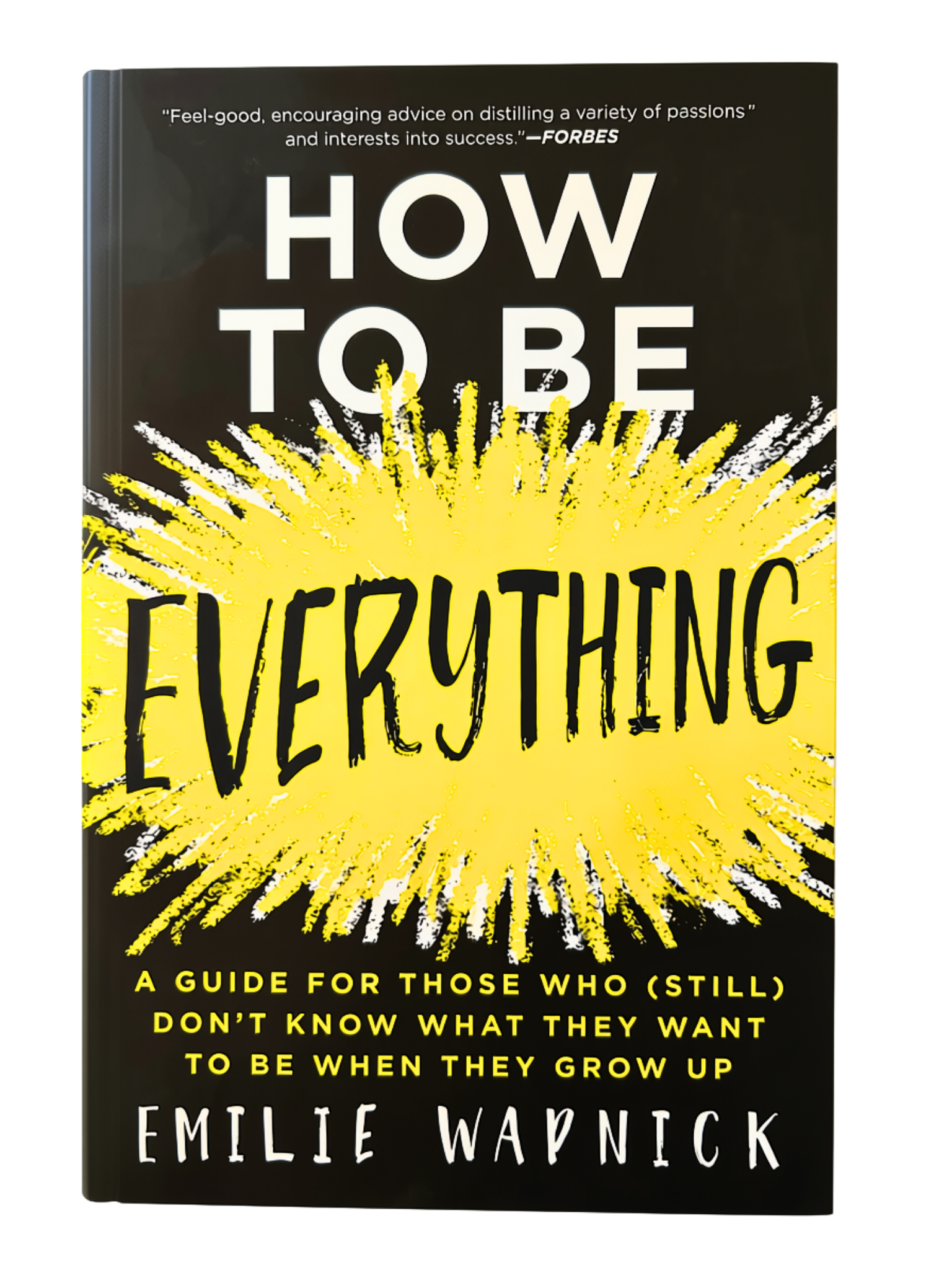 Book cover for How to Be Everything by Emilie Wapnick