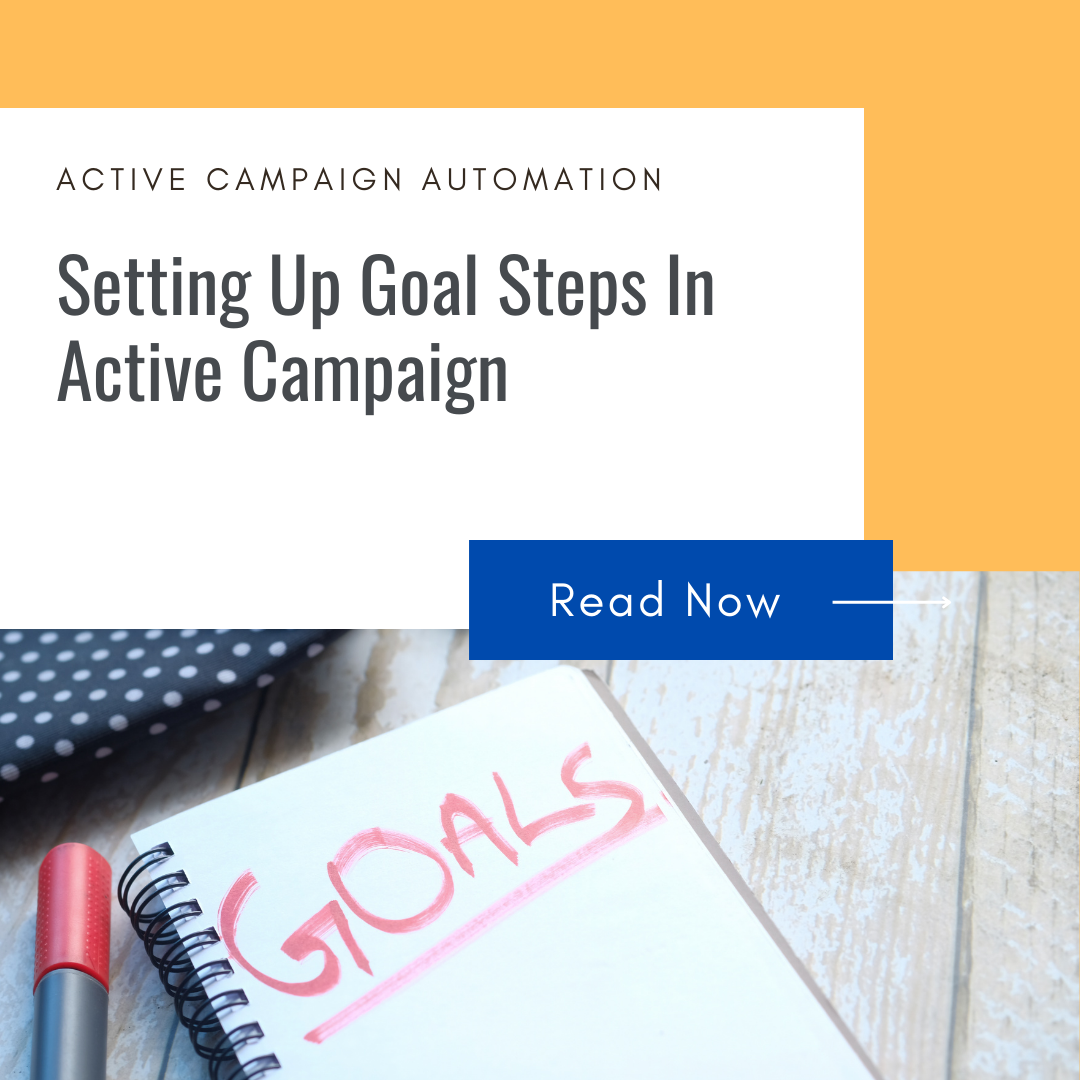 Setting Up Goal Steps in Active Campaign