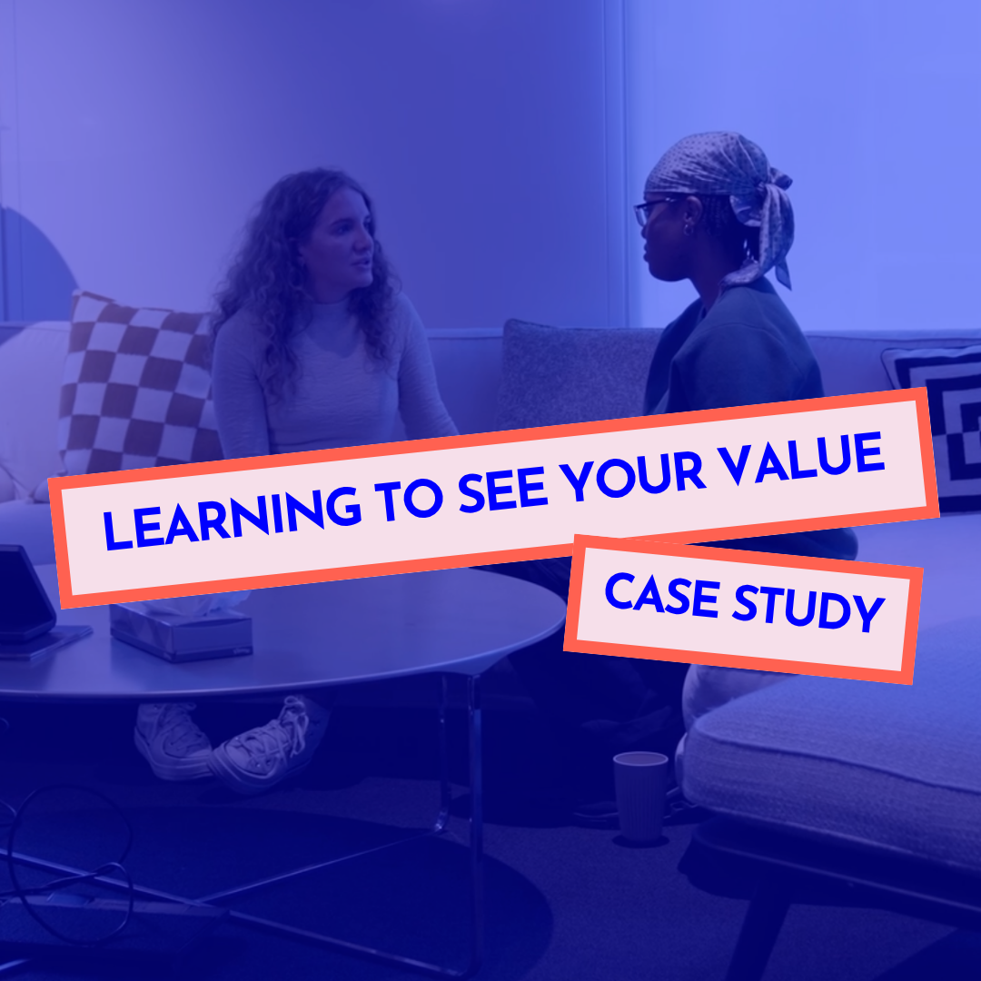 Learning to see your value