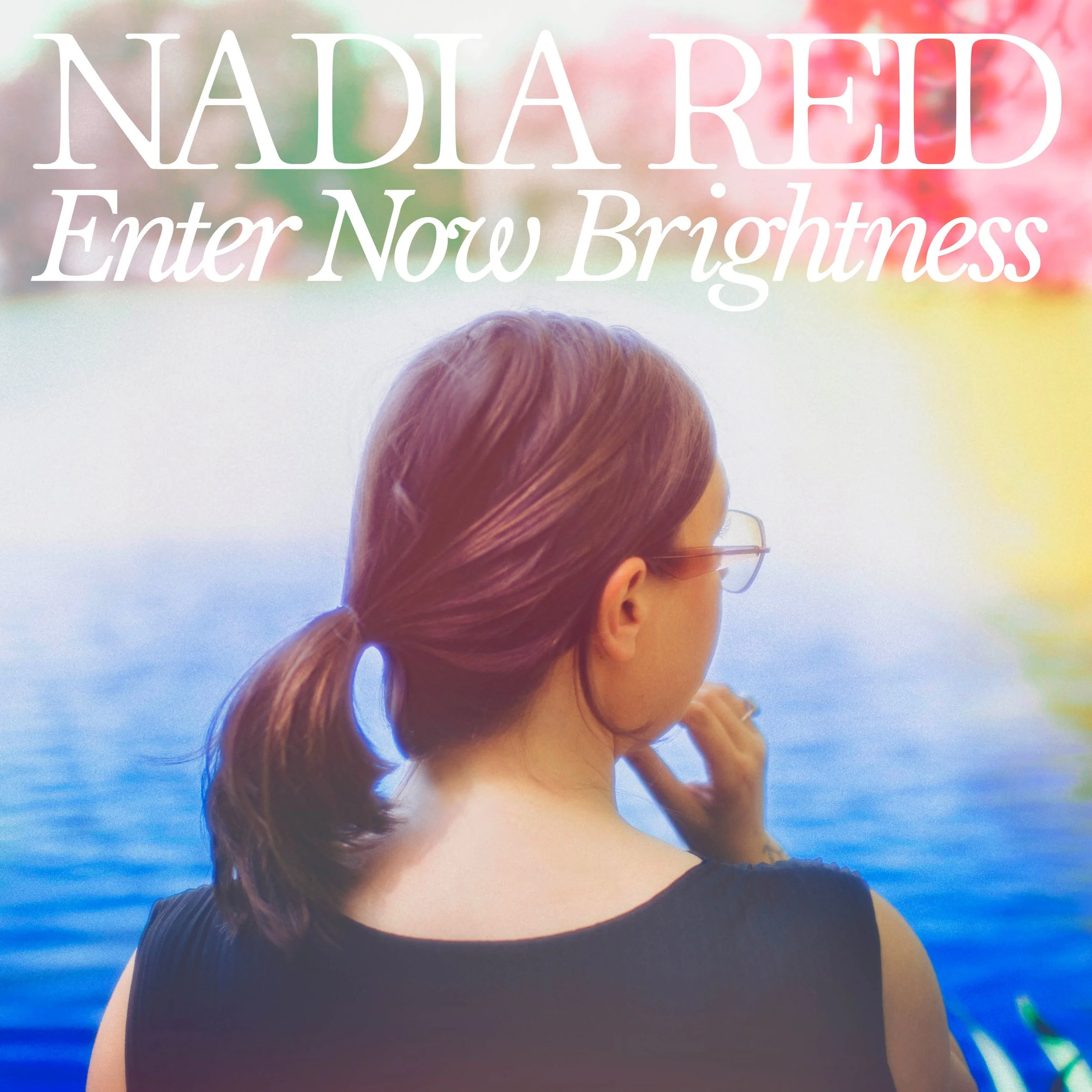 Nadia Reid - Enter Now Brightness.jpg