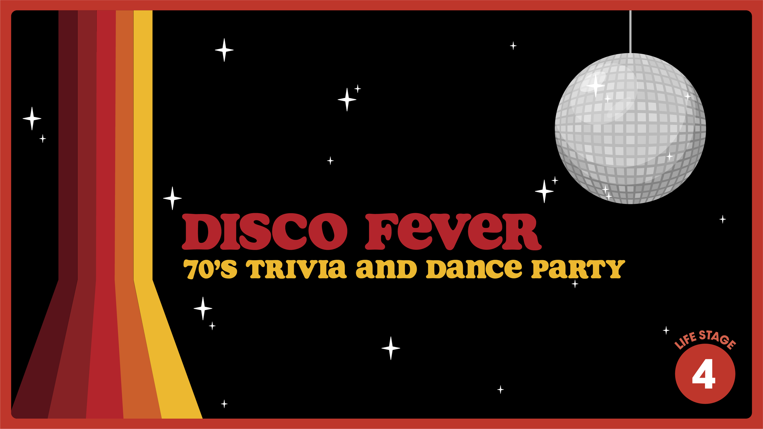 LIFE STAGE GATHERING: STAGE 4