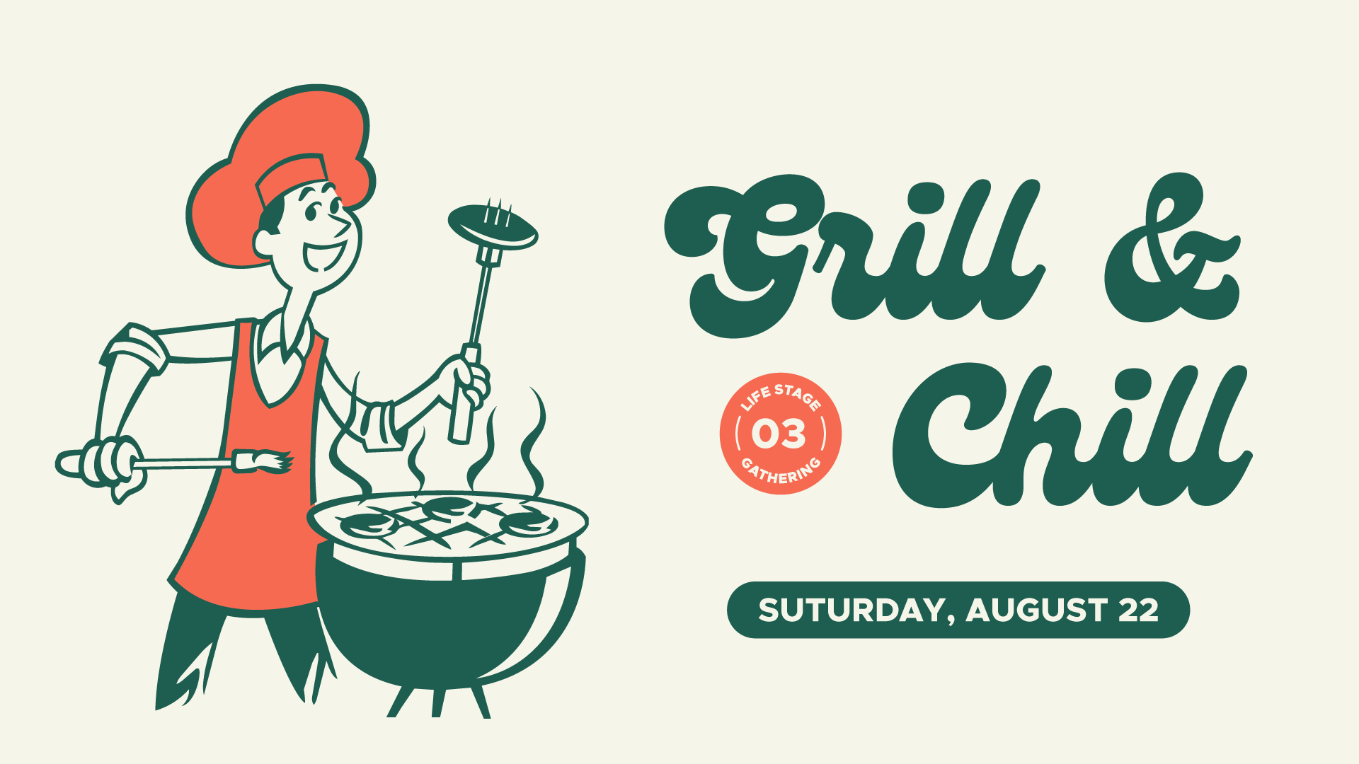 GRILL &amp; CHILL: Life Stage 3 Event