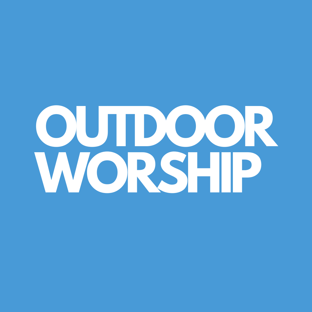 Outdoor Worship