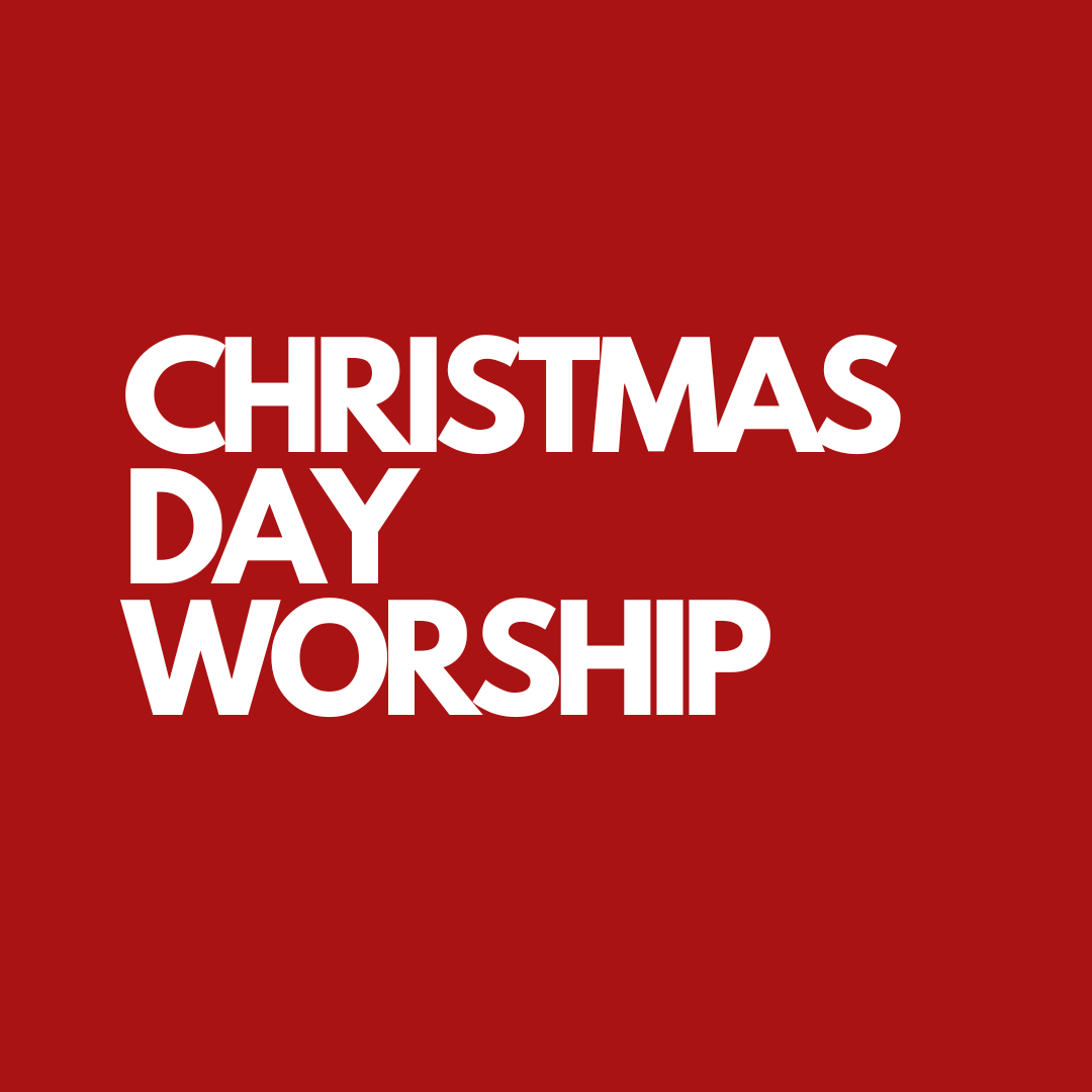 Christmas Day Worship