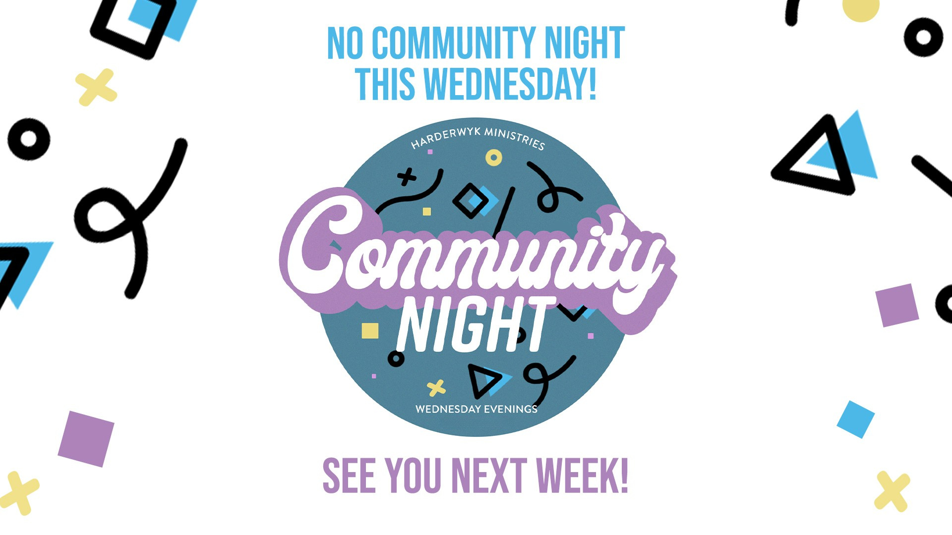 NO Community Night Tonight