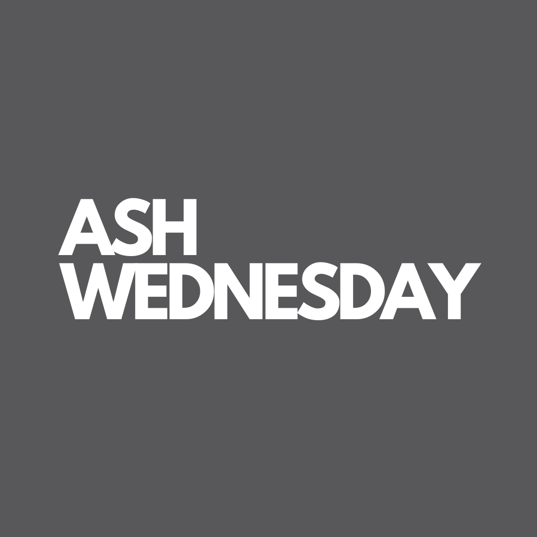 Ash Wednesday