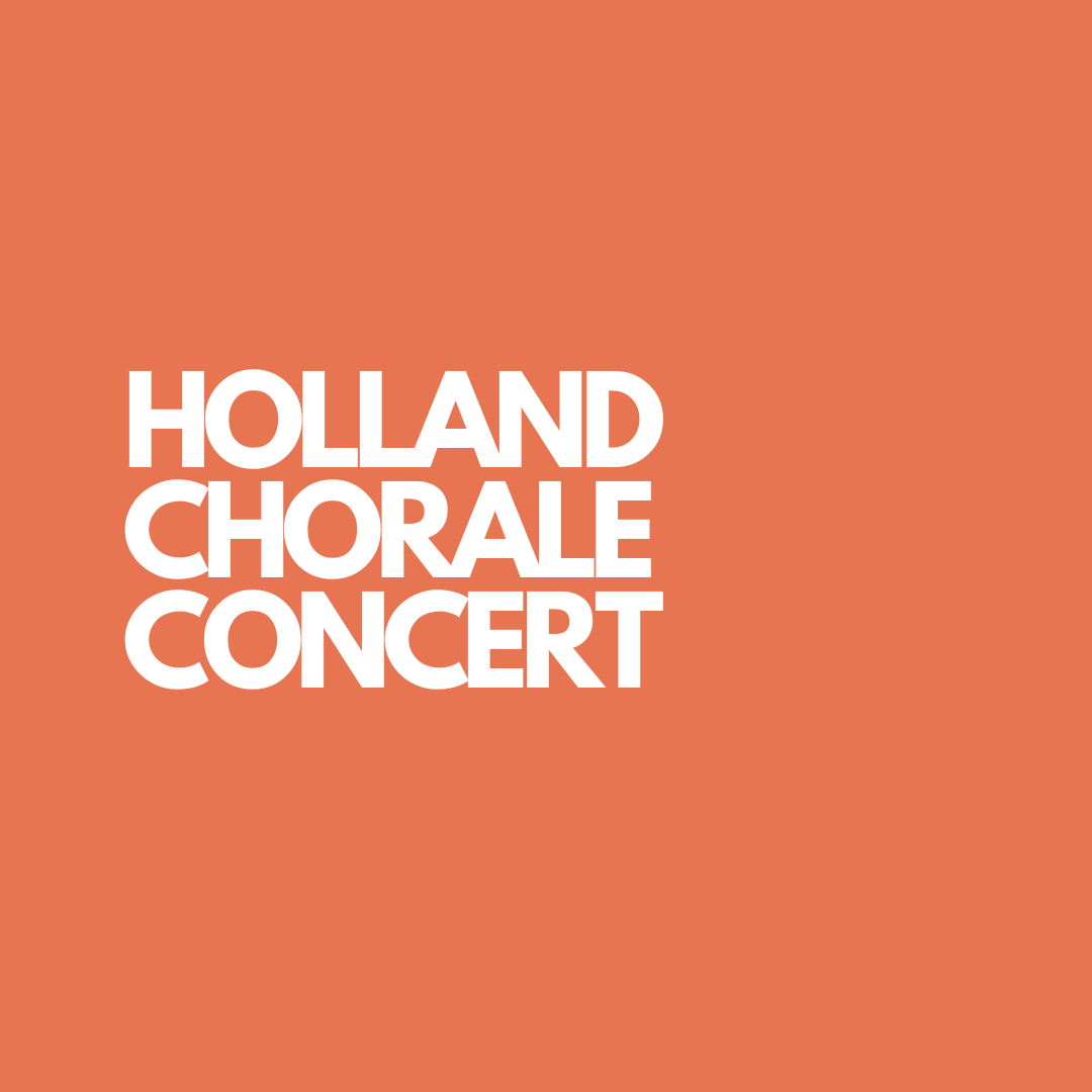 Holland Chorale Concert