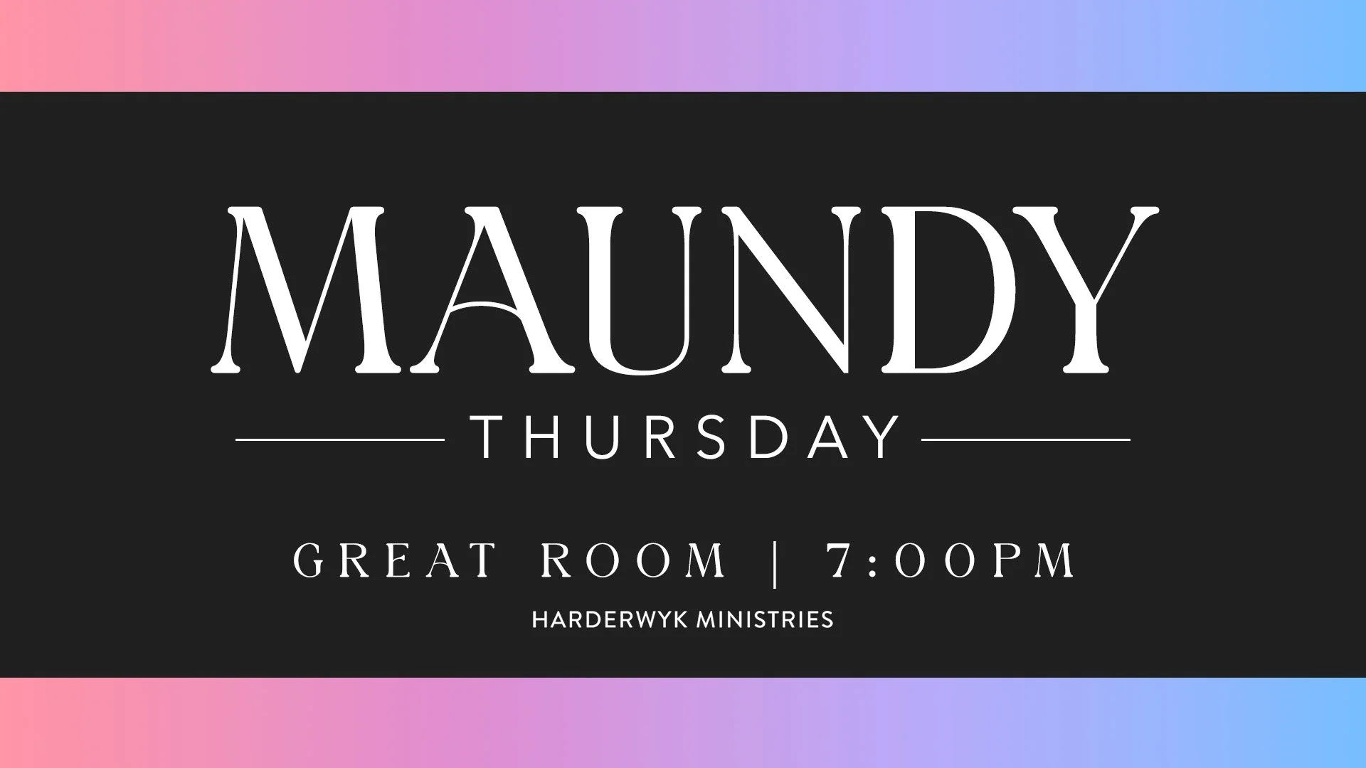 Maundy Thursday Worship