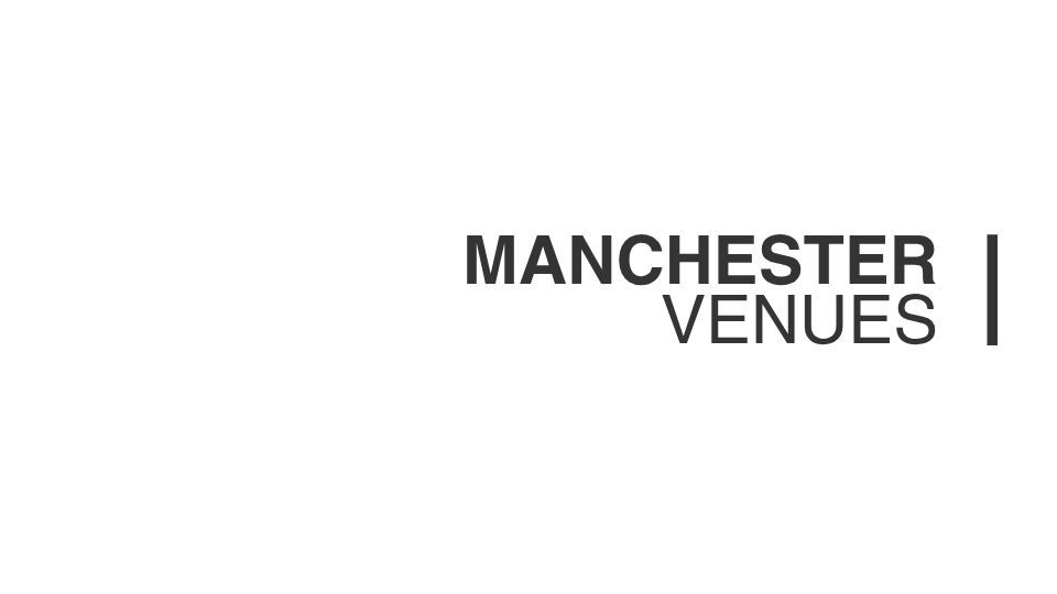 Text overlay on a black background displaying the words 'Manchester Venues' in bold, gray font.