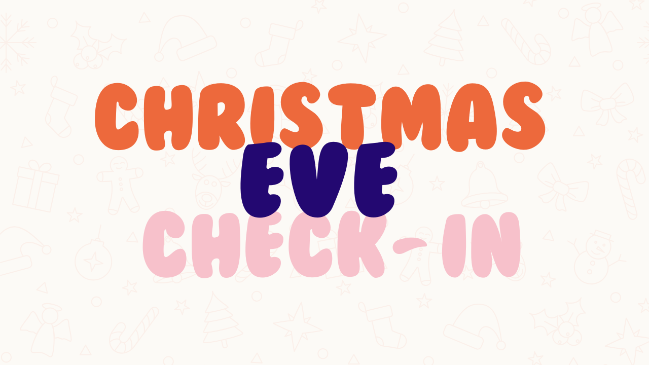 Christmas eve check in
