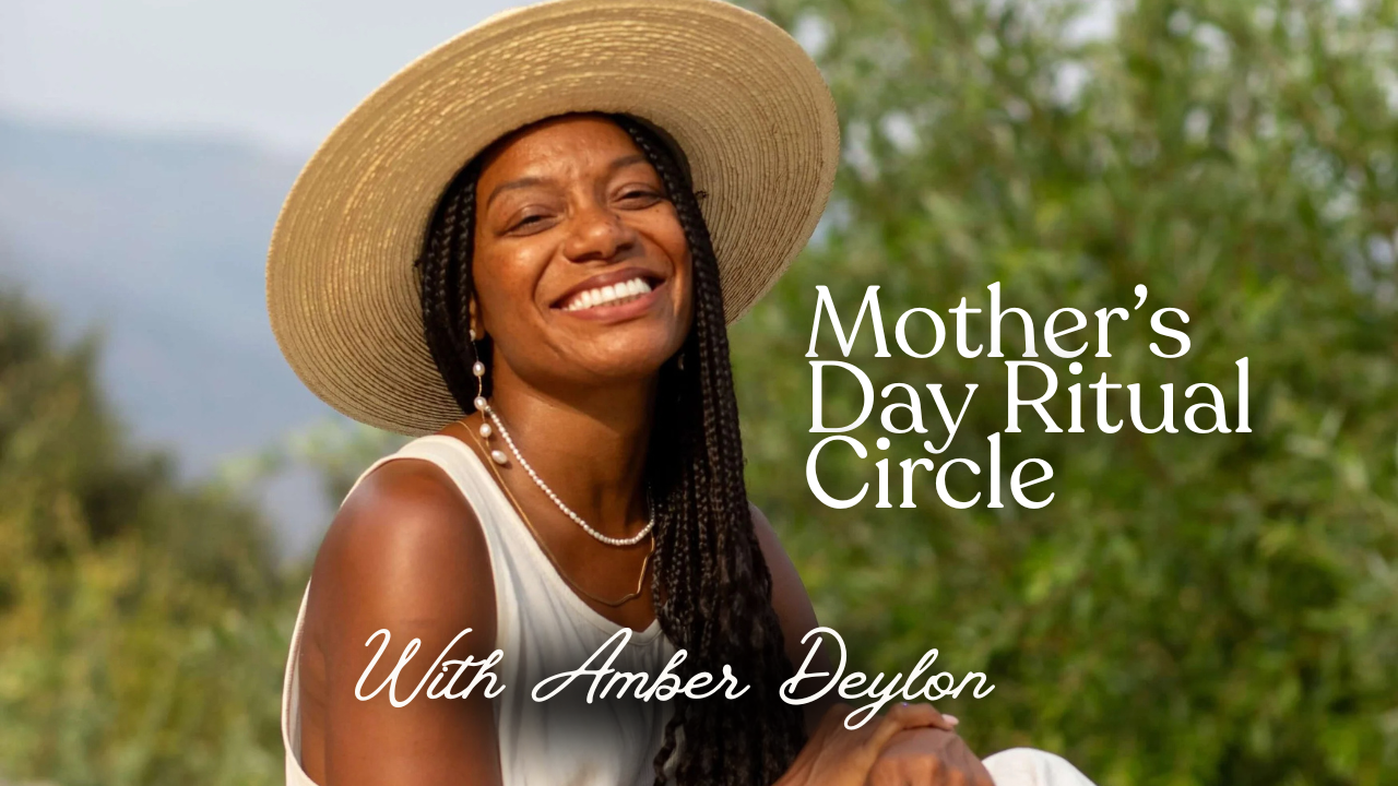 mother’s day ritual circle with amber deylon