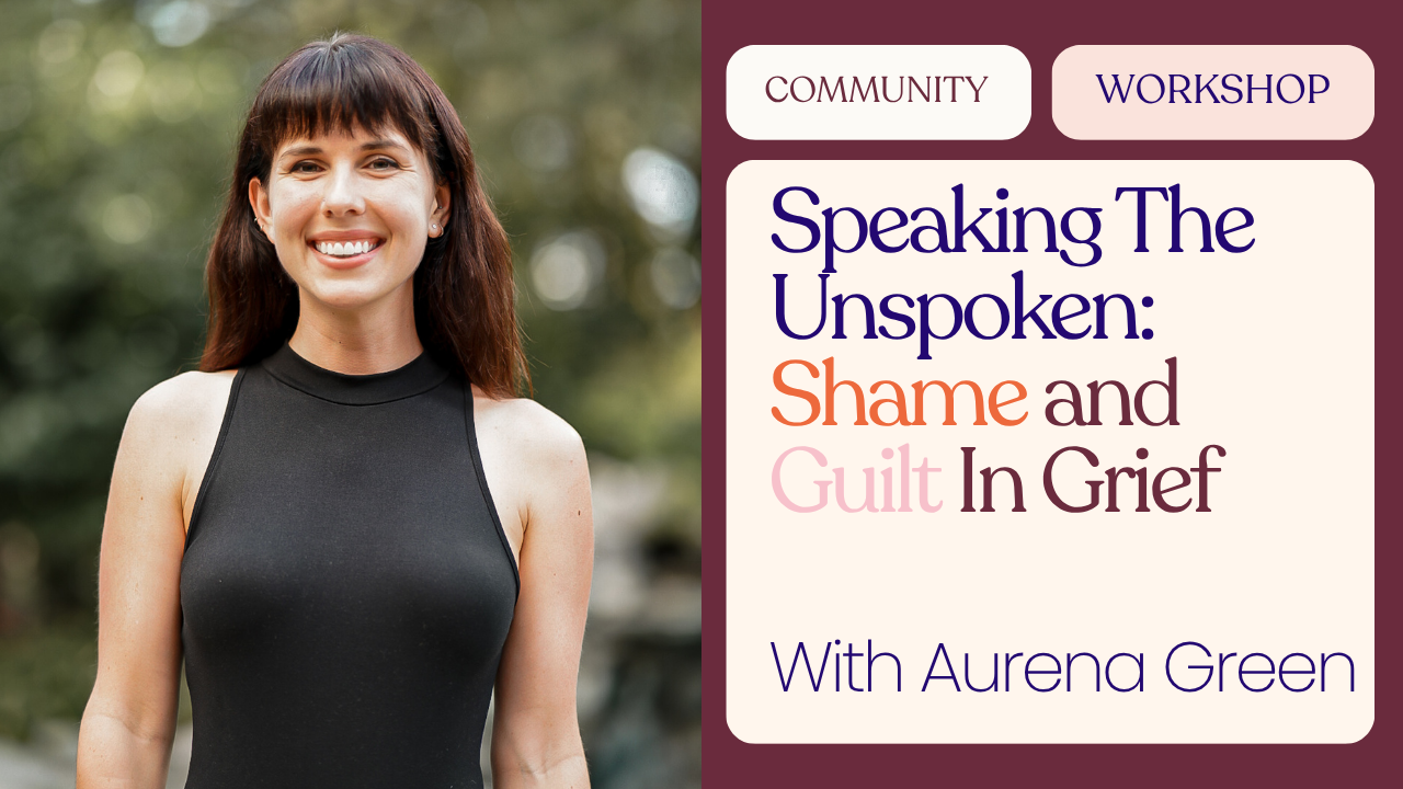 Speaking the Unspoken: Shame and Guilt in Grief