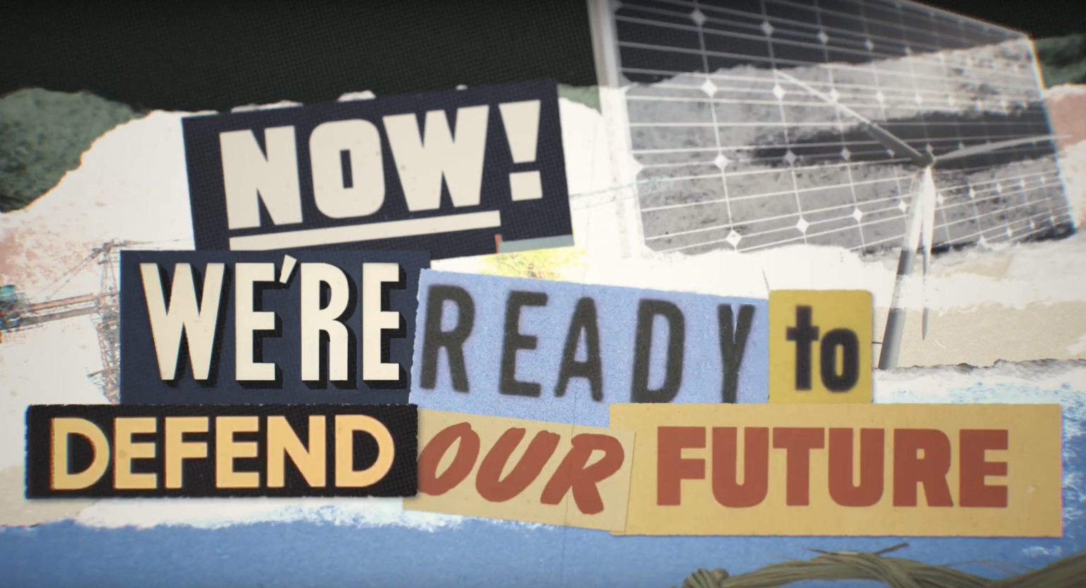 "Now! We're ready to defend our future."