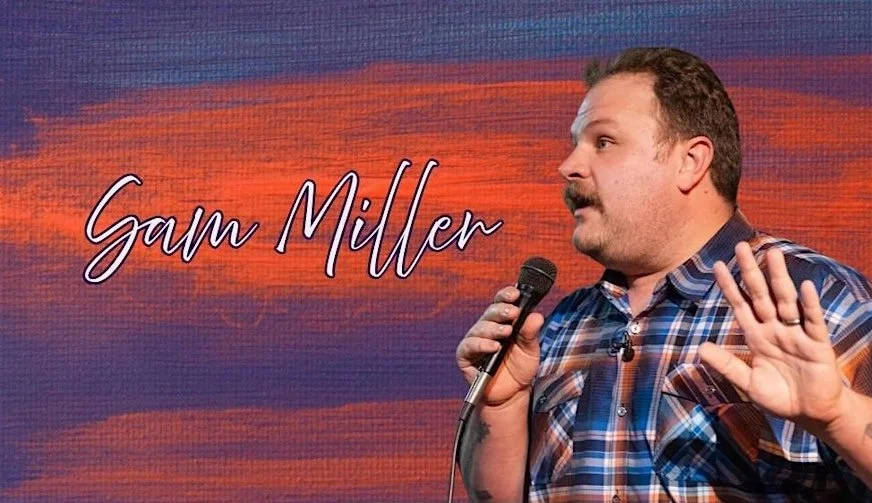 Stand-Up Comedy - Sam Miller