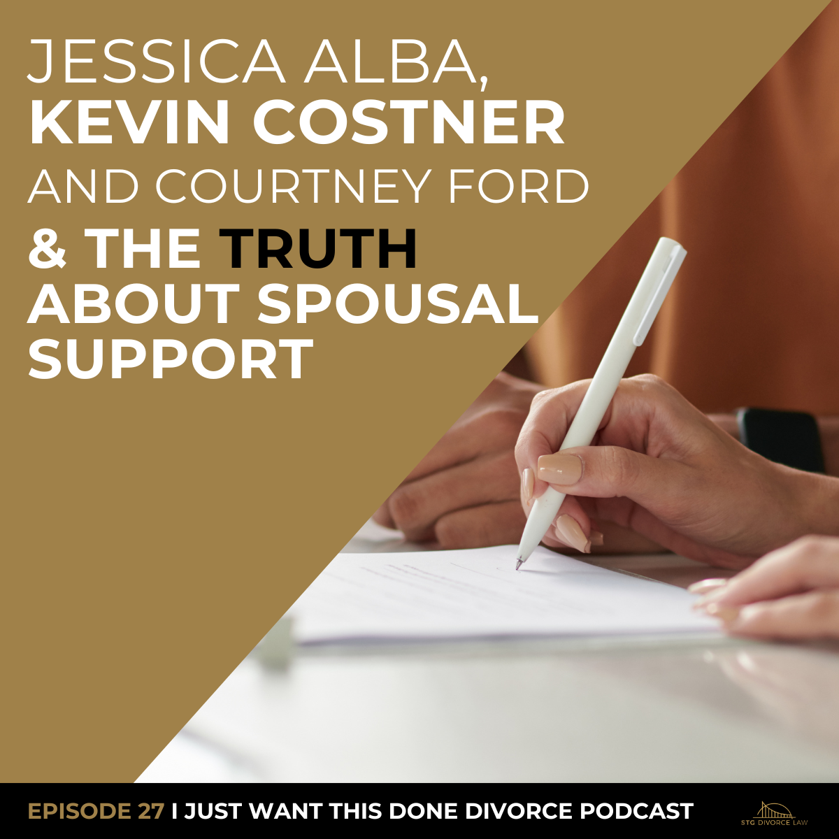 ep. 27: Jessica Alba, Kevin Costner and Courtney Ford Divorces and the Truth About Spousal Support