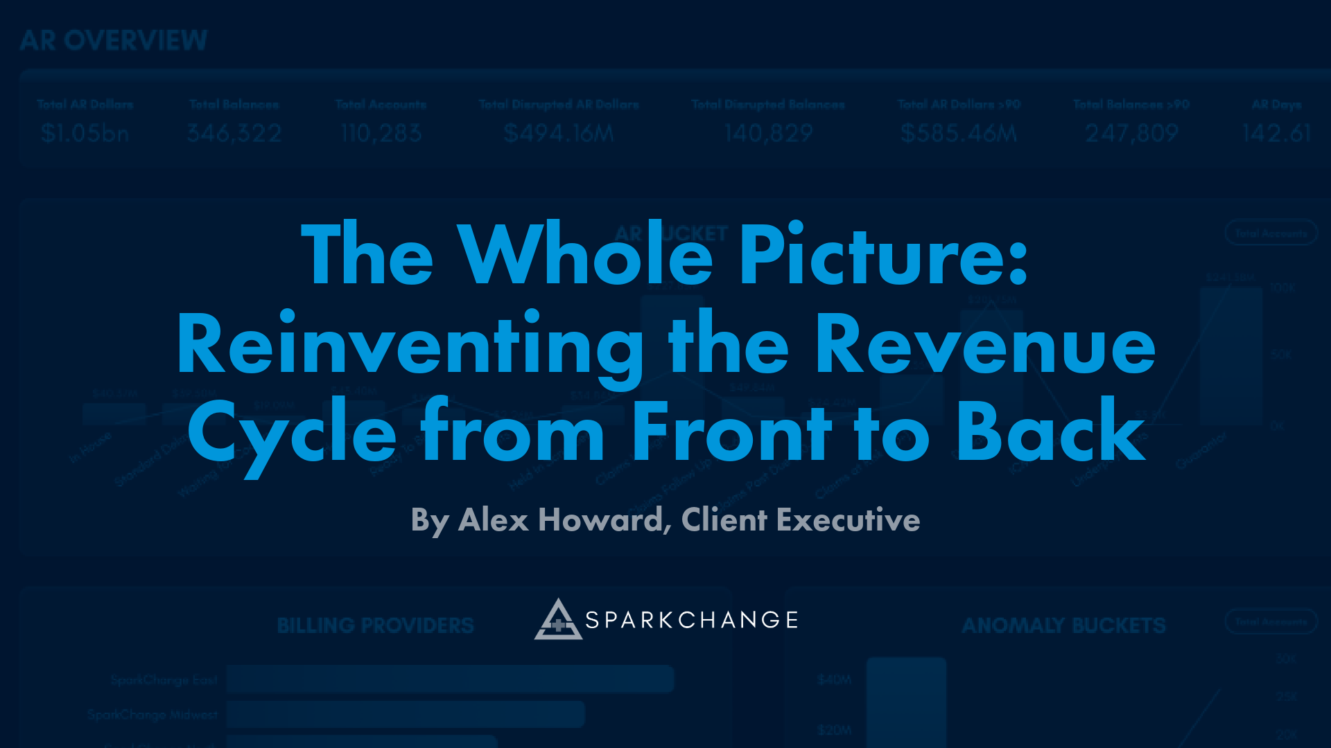The Whole Picture: Reinventing the Revenue Cycle from Front to Back