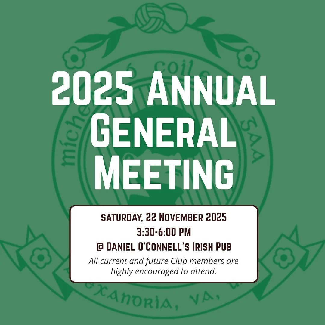 This Saturday, 22 November 2025, Michael Collins GAA will convene its Annual General Meeting (AGM). During the AGM, the Club will discuss the previous season, make plans for the next, elect a new Board, and present End-of-Year awards. All current and