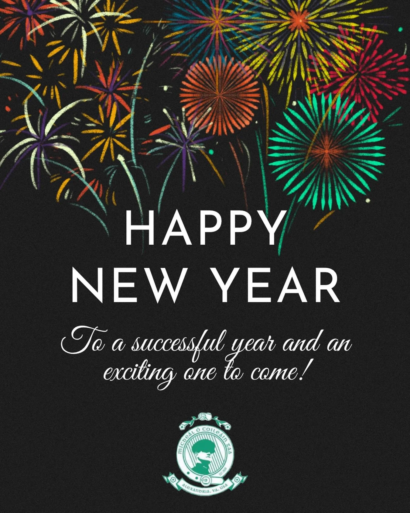 What an exciting year for the club! We'd like to thank everyone who was a part of it and wish all of you a safe, happy, and healthy New Year! To 2025 and 2026, sl&aacute;inte from Alexandria!