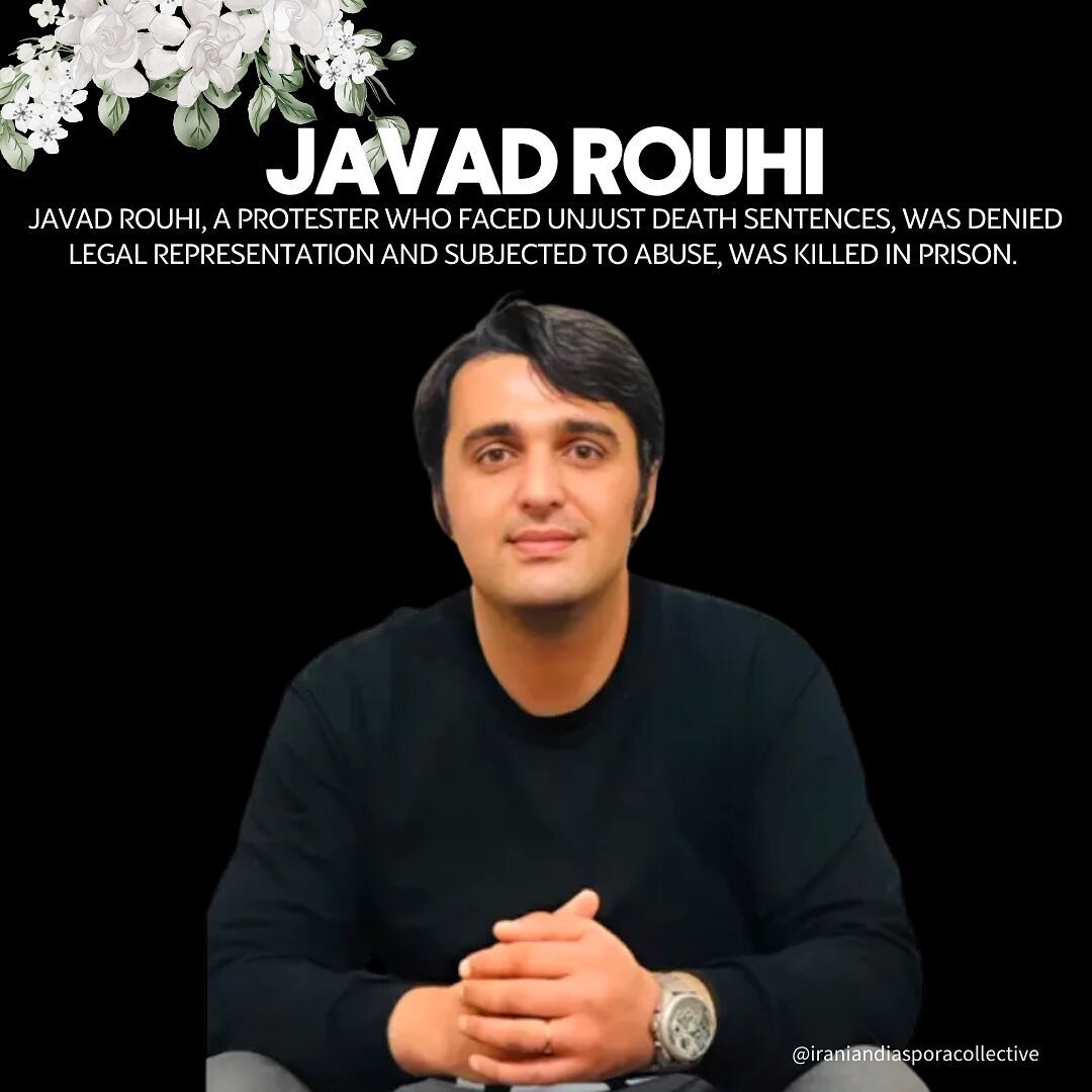 35-year-old Javad Rouhi was killed under suspicious circumstances while in prison today, August 31, 2023. Rouhi was originally from Amol, Iran, and held a degree in law. He was arrested for engaging in peaceful protests after the murder of Jina Mahsa