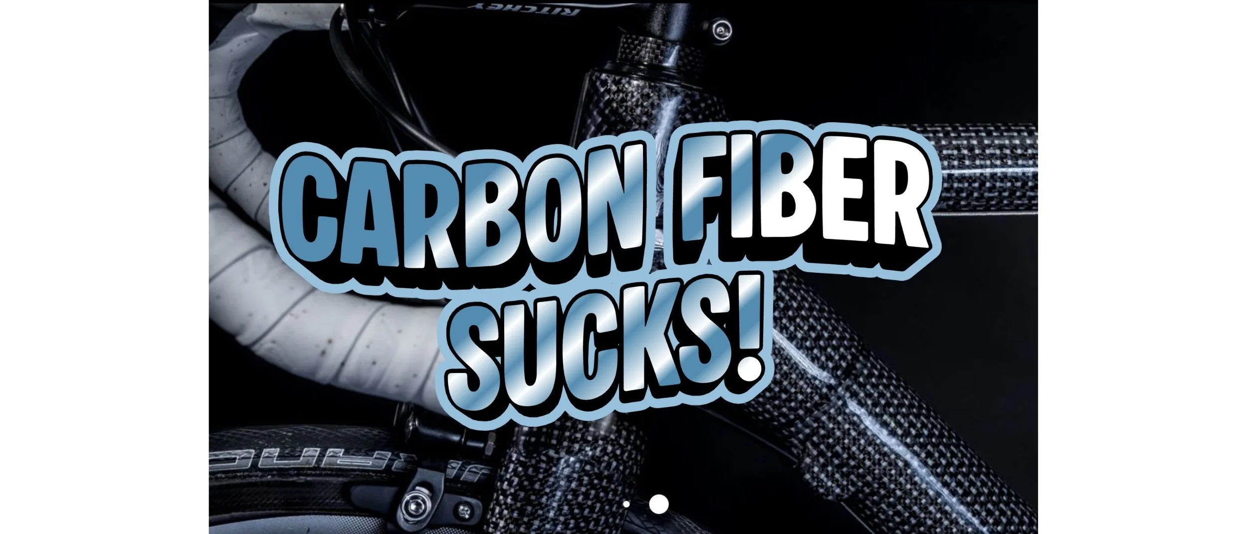 Carbon Fiber Sucks!