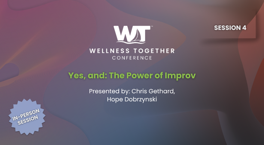 Yes, and: The Power of Improv
