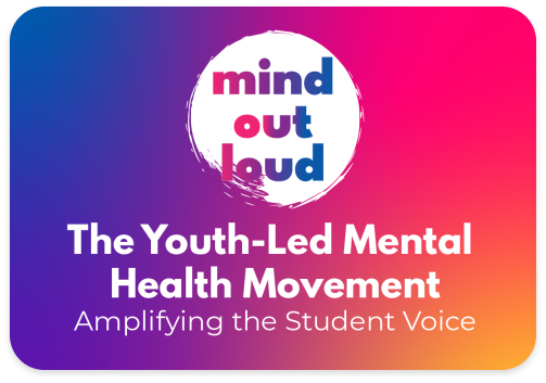 Logo for 'mind out loud' with the subtitle 'The Youth-Led Mental Health Movement' and the tagline 'Amplifying the Student Voice' on a colorful gradient background.